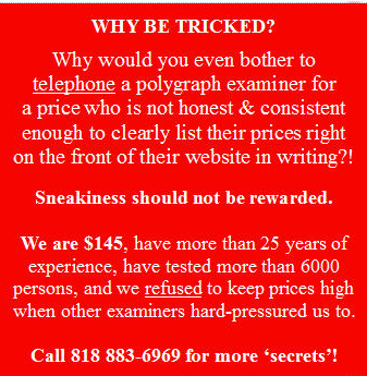 Los Angeles polygraph secret prices